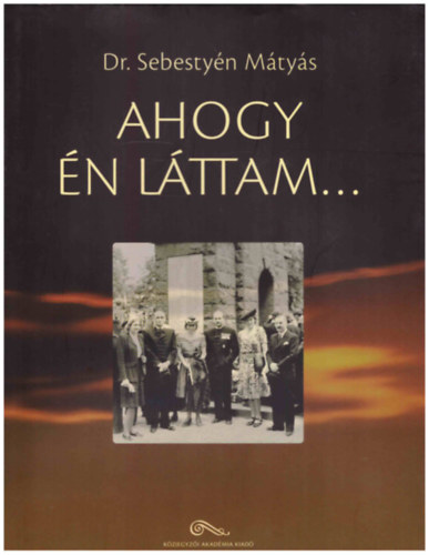 Dr. Sebestyn Mtys - Ahogy n lttam...