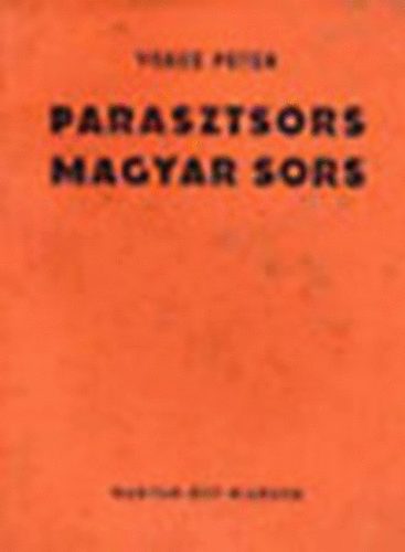 Veres Pter - Parasztsors - magyar sors