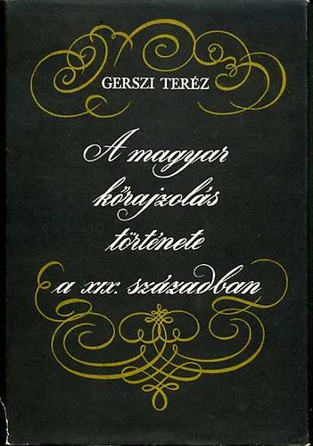 Gerszi Terz - A magyar krajzols trtnete a XIX. szzadban