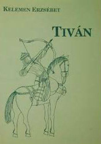 Kelemen Erzsbet - Tivn