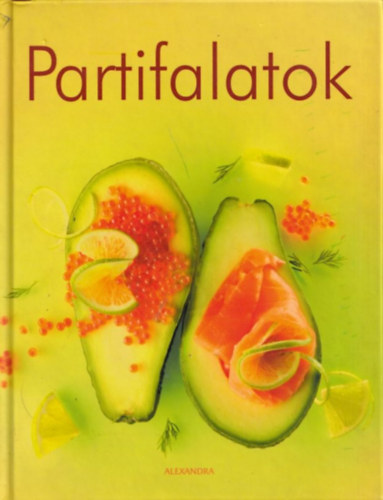 Beke Csilla (fszerk.) - Partifalatok (album mret)