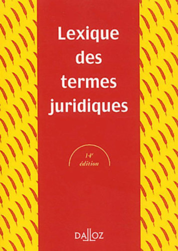 Jean Vincent, Raymond Guillien - Lexique des termes juridiques