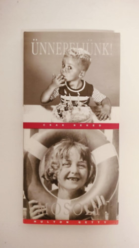 Hulton Getty, Wynn Wheldon - Mosoly! K�pkavalk�d + �nnepelj�nk! (Csak neked)