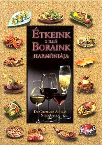 Dr. Csizmadia Andrs; Niksz Gyula - tkeink s ill boraink harmnija
