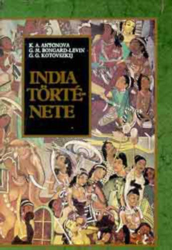 Antonova-Bongard-Levin-Kotovsz - India t�rt�nete