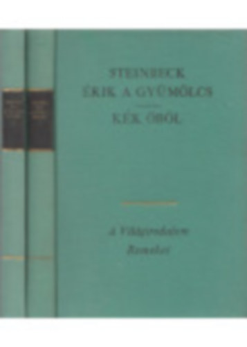 John Steinbeck - Érik a gyümölcs-Kék öböl I-II.