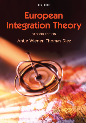 Antje Wiener, Thomas Diez - European Integration Theory