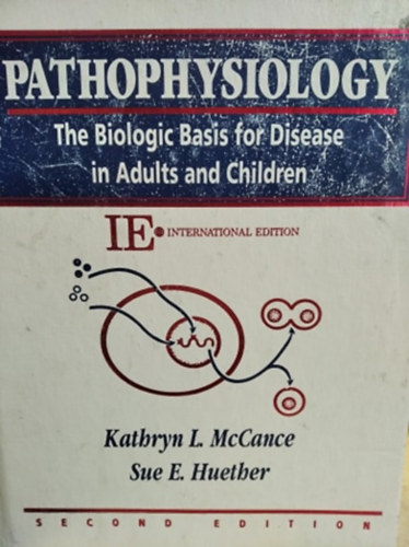 Kathryn L. McCane, Sue E. Huether - Pathophysiology - K�r�lettan
