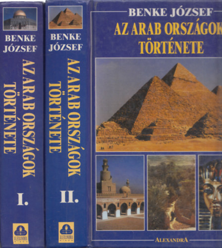 Benke J�zsef - Az arab orsz�gok t�rt�nete I-II.