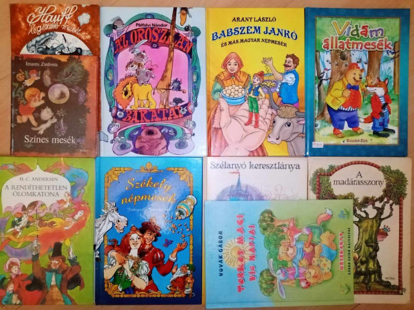 Imants Ziedonis, Hauff, Plfalvi Nndor, Arany Lszl, Benedek  Elek, Novk Gbor, H. C. Andersen - ---