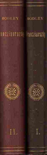 John Edward Courtenay Bodley - Francziaorszg I-II.