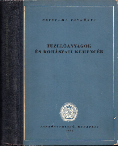 Dr. Diószeghy Dániel - Tüzelőanyagok és kohászati kemencék