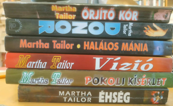 Martha Tailor - 6 db Martha Tailor: Donor + hsg + Hallos mnia + rjt kr + Pokoli ksrlet + Vzi