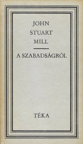 Mill - A szabadságról