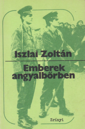Iszlai Zolt�n - Emberek angyalb�rben