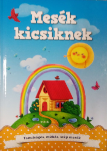 Mesk kicsiknek - Tanulsgos, mks, szp mesk