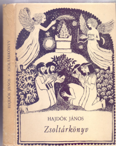 Fordtotta s jegyzetekkel elltta Hajdk Jnos - Zsoltrknyv (II. (bibliai nekekkel bvtett) kiads)