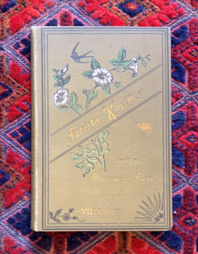 Moussong Gza (szerk.) - Turista kzlny - Turista tangyi folyirat VII. vfolyam 1900 - 67 kppel