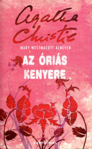A. Christie - Az óriás kenyere