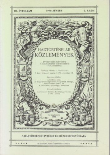 Cskvry Ferenc (fszerk.) - Hadtrtnelmi kzlemnyek 1998. jnius (111. vfolyam, 2. szm)