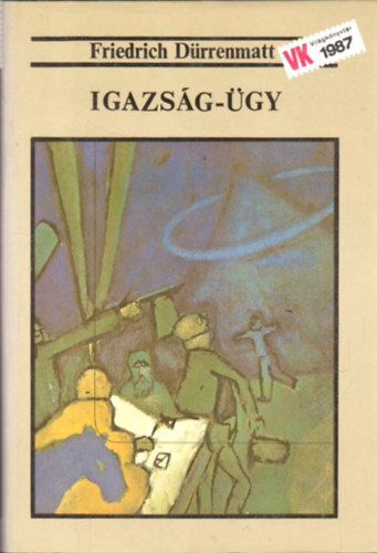 Friedrich D�rrenmatt - Igazs�g-�gy