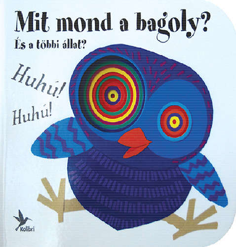 Giovanna Mantegazza - Mit mond a bagoly? - És a többi állat?