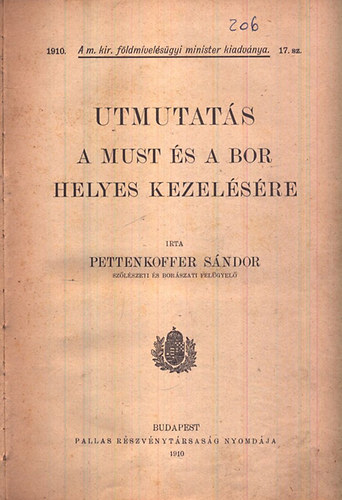 Pettenkoffer Sándor - Utmutatás a must és a bor helyes kezelésére
