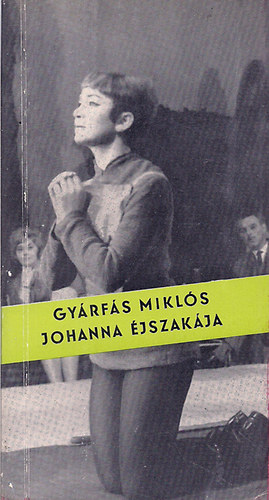 GYárfás Miklós - Johanna éjszakája és más vígjátékok