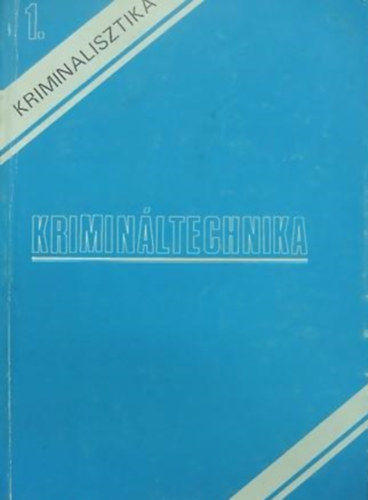 Illr; Jakab; Katona; Katonn; Plmai -Szink - Kriminltechnika II.