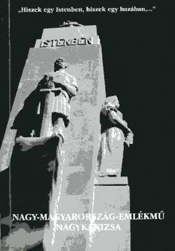 Nagy-Magyarország-Emlékmű - Nagykanizsa