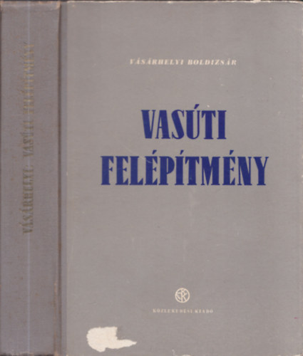 V�s�rhelyi Boldizs�r - Vas�ti fel�p�tm�ny