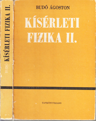 Budó Ágoston - Kísérleti fizika II. (Elektromosságtan és mágnességtan)