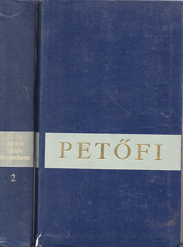 Pet�fi S�ndor - Pet�fi S�ndor �sszes k�ltem�nyei I-II.