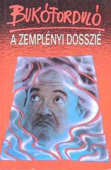 Bedn�rik Imre-Vajda P�ter - Buk�fordul� - A Zempl�nyi dosszi�