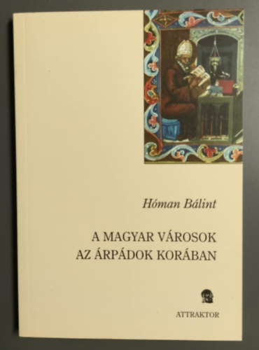 H�man B�lint - A magyar v�rosok az �rp�dok kor�ban
