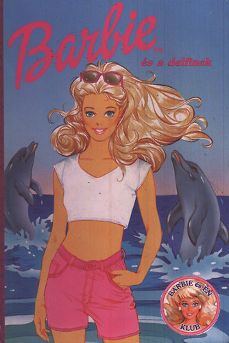 Tompa Ferencn (szerk.) - Barbie s a delfinek