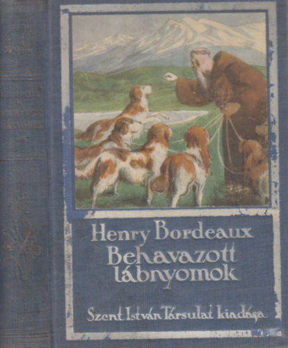Henry Bordeaux - Behavazott lábnyomok