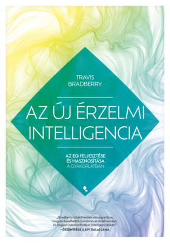 Bradberry, Travis - Az �j �rzelmi intelligencia