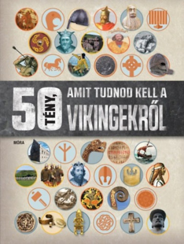 Philip Parker - 50 tny, amit tudnod kell a vikingekrl