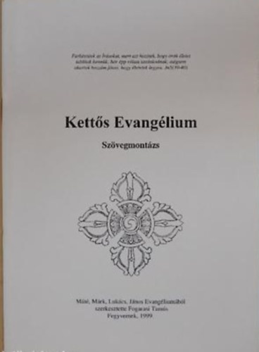 Ketts Evanglium (Szvegmontzs)