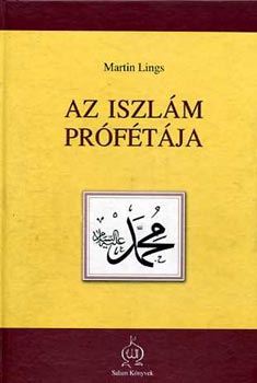 Martin Lings - Az iszlm prftja