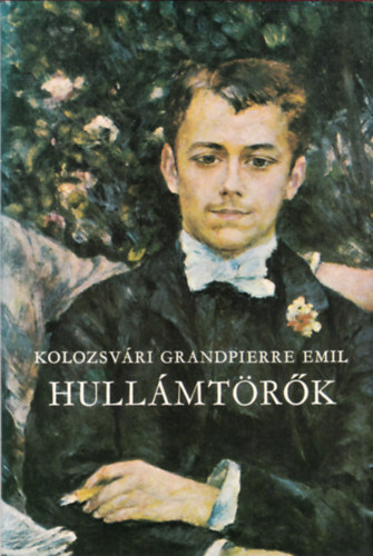 Kolozsvri Grandpierre Emil - Hullmtrk