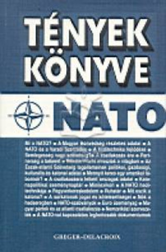 Kereszty Andrs (szerk.) - Tnyek Knyve - NATO