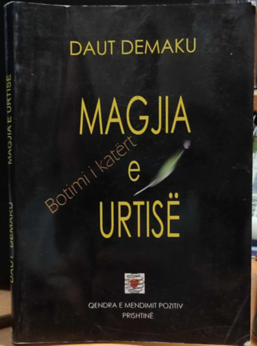 Daut Demaku - Magjia e Urtis (A blcsessg varzsa) (Koha)