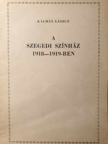 Klmn Lszl - A szegedi sznhz 1918-1919-ben