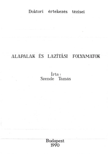 Szende Tams - Alapalak s laztsi folyamatok