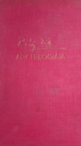 R�v�sz B�la - Ady tril�gi�ja