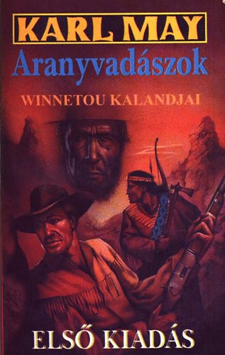 Karl May - Aranyvad�szok (Winnetou kalandjai)
