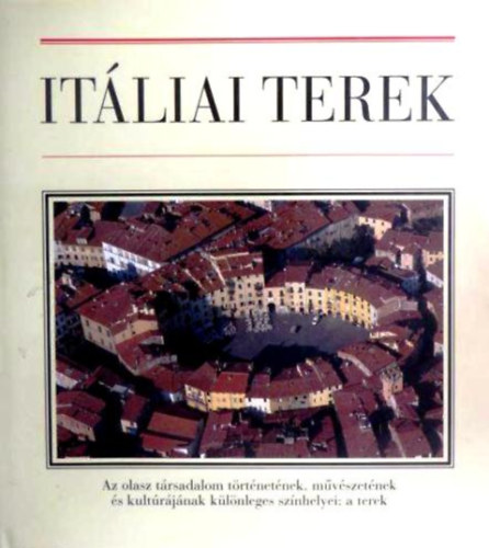 Marina (szerk.) Basso - It�liai terek