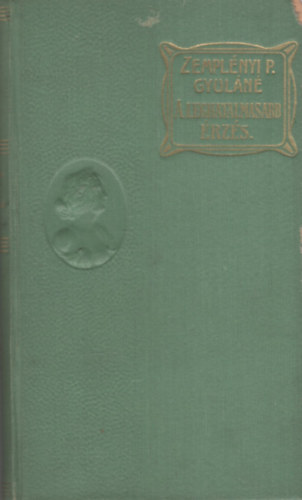 Lagerlöf Zelma - A leghatalmasabb érzés